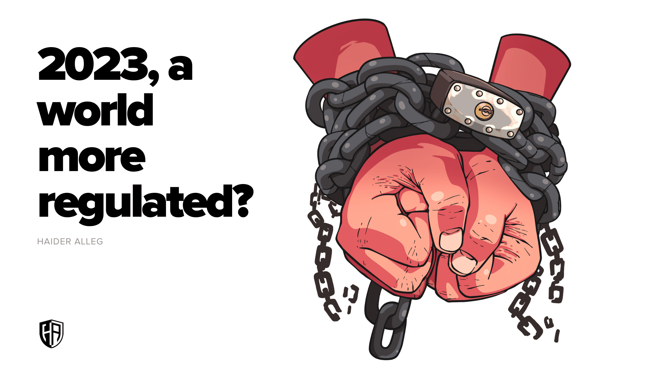 Haider Alleg A world more regulated?