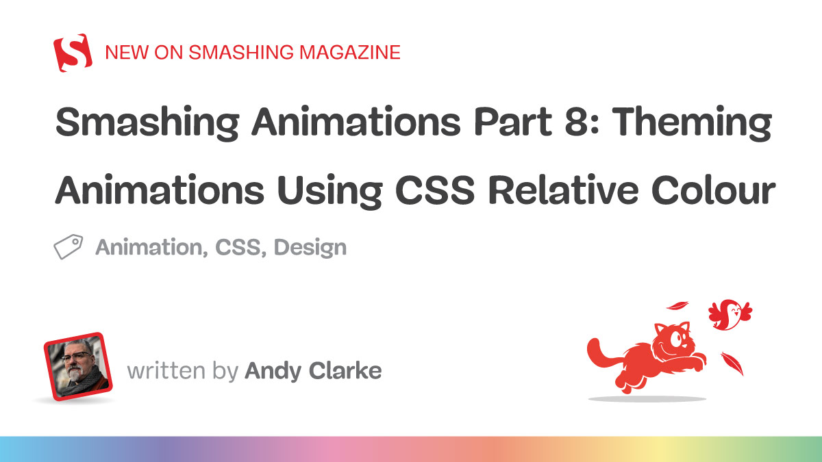 Advanced CSS Theming: Animating with Relative Color Values