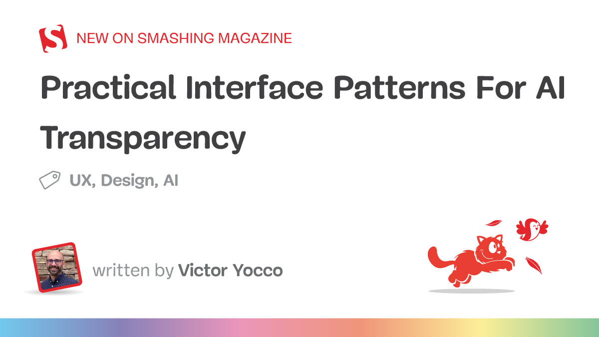 Enhancing AI Transparency with Effective Interface Patterns (Part 2)