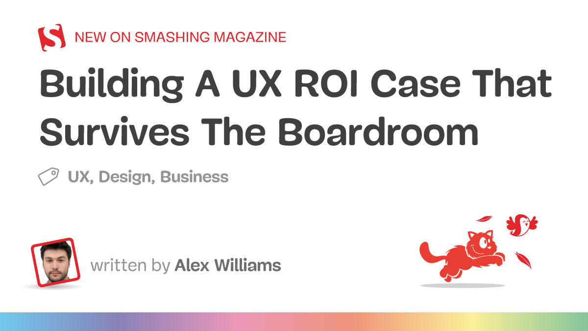 Crafting a Compelling UX ROI Argument for Executive Buy-In