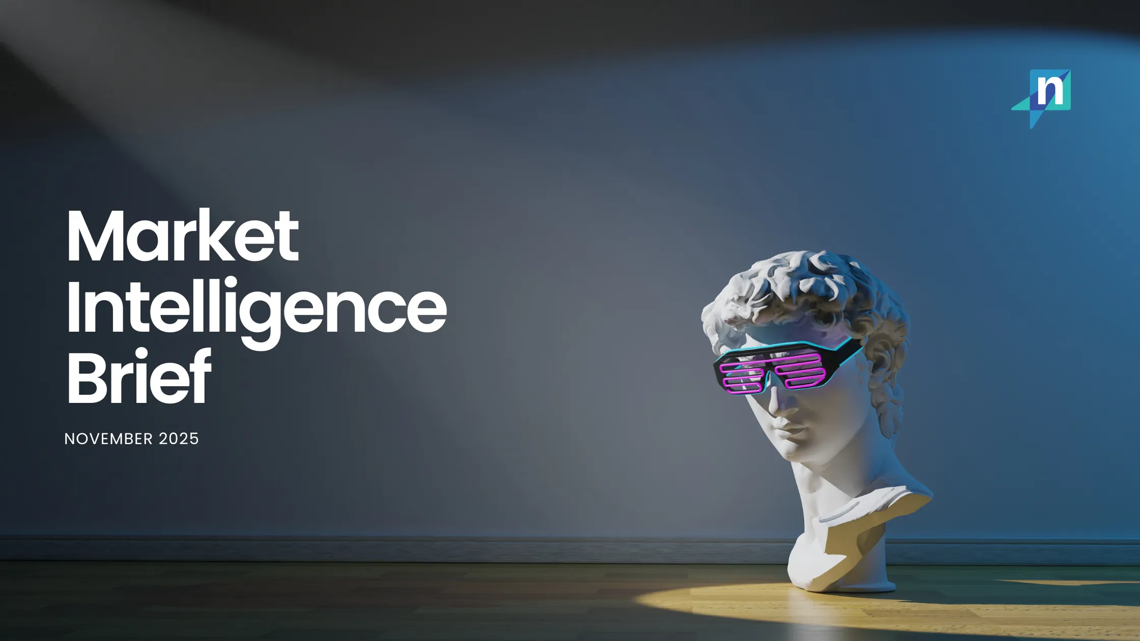 Bust with neon glasses, Market Intelligence Brief